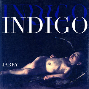 JARRY: INDIGO