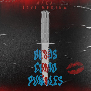 JAVI MEDINA: Besos Como Puñales