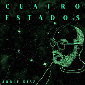 JORGE DIAZ TRIO: Cuatro Estados
