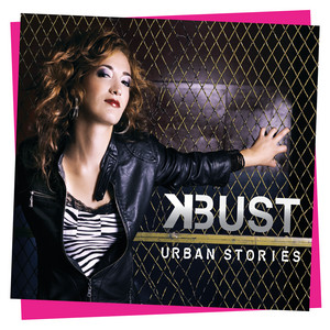 K-BUST: Urban Stories