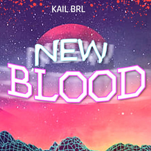 KAIL BRL: New Blood