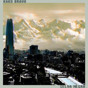 KAKO BRAVO: Selva Negra (Remastered)