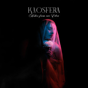 KAOSFERA: Ashes From Our Eden