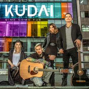 KUDAI: Dime Como Fue