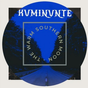 KVMINVNTE: The warm southern moon ep