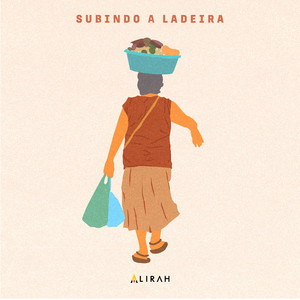 LIRAH: Subindo a Ladeira