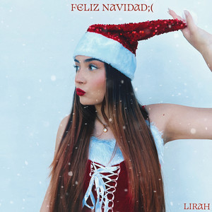 LIRAH: FELIZ NAVIDAD ;(