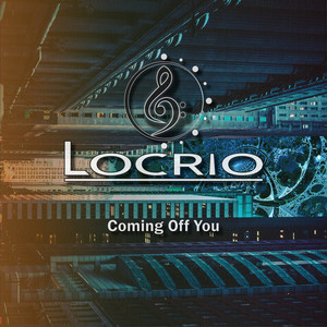 LOCRIO: Coming Off You