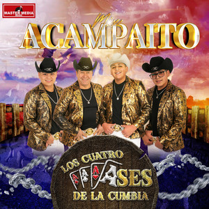 LOS 4 ASES DE LA CUMBIA: Mix Acampaito