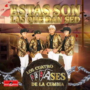 LOS 4 ASES DE LA CUMBIA: Estas Son Las Que Dan Sed