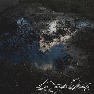 LOS PUENTES DEL MAULE: Los puentes que quemamos