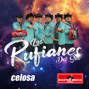 LOS RUFIANES DEL SUR: Celosa