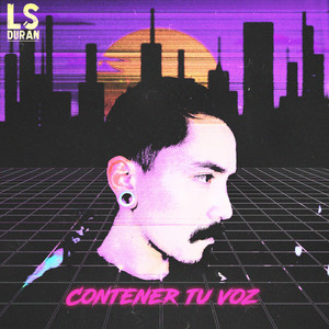 LS DURAN: Contener Tu Voz