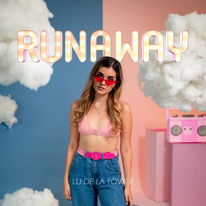 LU DE LA TOWER: Runaway