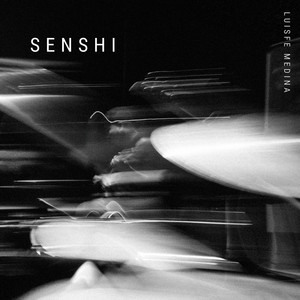 LUISFE MEDINA: Senshi