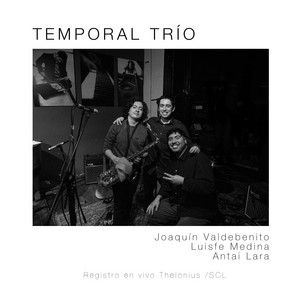 LUISFE MEDINA: TEMPORAL (En vivo Thelonious Chile)