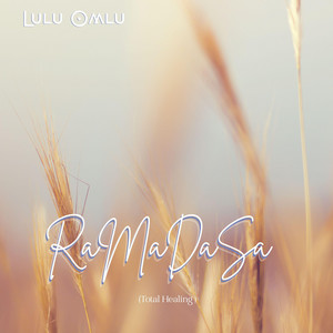 LULU OMLU: RaMaDaSa (Total Healing)