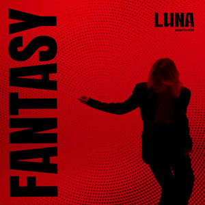 LUNA MARINETTI: Fantasy