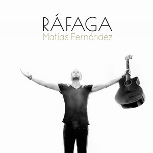 MATIAS FERNANDEZ: Ráfaga